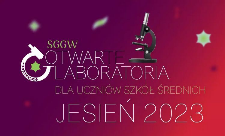 Otwarte Laboratoria dla uczniów szkół średnich w SGGW
