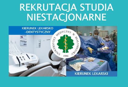 18 lipca rozpoczyna się nabór na studia niestacjonarne na kierunek lekarski i lekarsko-dentystyczny na UMB